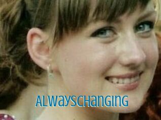 AlwaysChanging