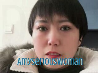 Amyseriouswoman