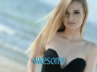 Awesome