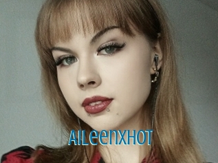 Aileenxhot