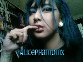 Alicephantomx