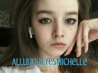 AlluringEYesMichelle