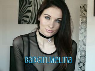 BadGirlMelina