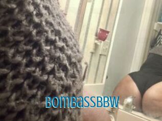Bombassbbw