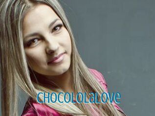 ChocoLolaLove
