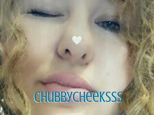 ChubbyCheeksss