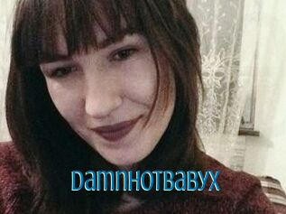 DamnHotBabyX