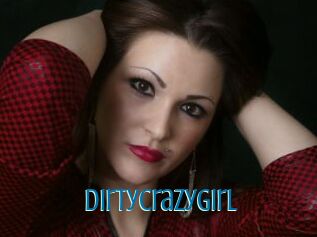 DirtyCrazyGirl