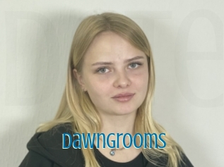 Dawngrooms