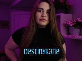 Destinykane