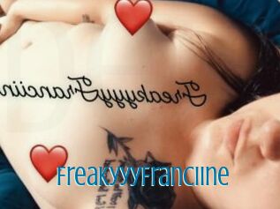 FreakyyyFranciine