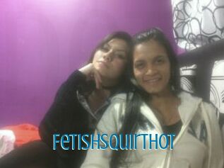 Fetishsquirthot