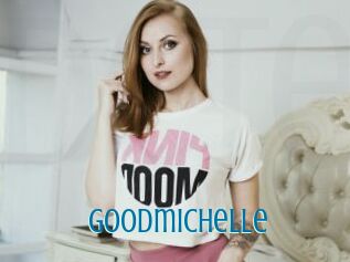 Goodmichelle