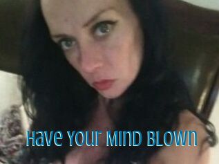 Have_Your_Mind_Blown