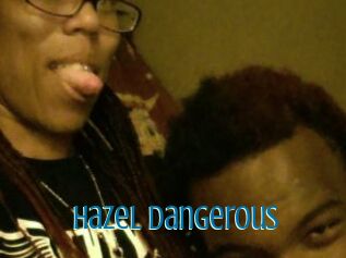 Hazel_Dangerous