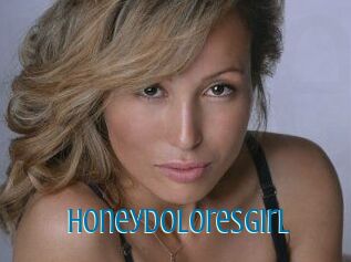 HoneyDoloresGirl