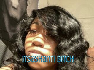 Itsashanti_bitch