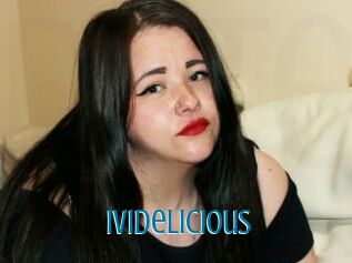 Ividelicious