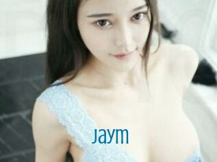 Jaym