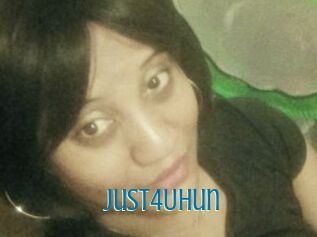 Just4Uhun