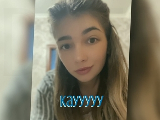 Kayyyyy
