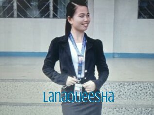Lanaqueesha