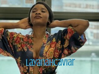 Layanahcaviar