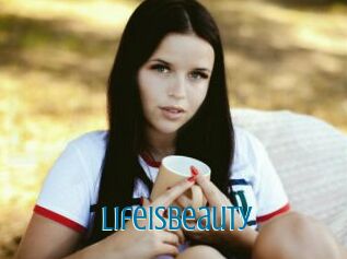 Lifeisbeauty
