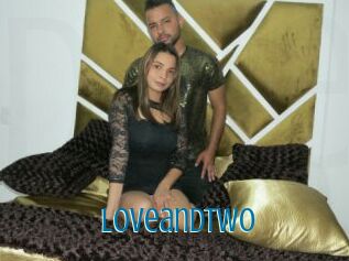 Loveandtwo