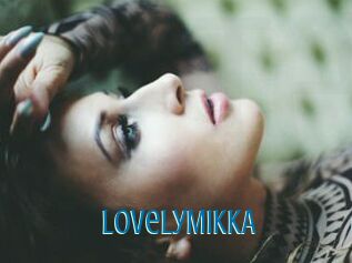 LovelyMIKKA
