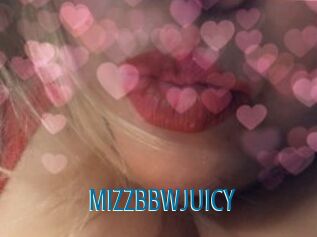 MIZZBBWJUICY