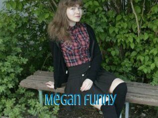 Megan_funny