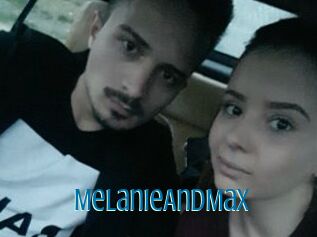 MelanieAndMax