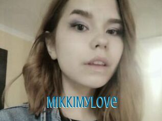 MikkiMyLove