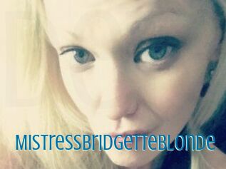 MistressBridgetteBlonde