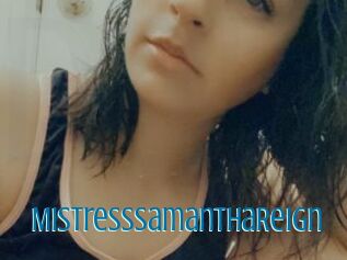 MistressSamanthaReign