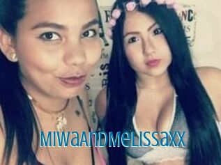 MiwaAndMelissaxx