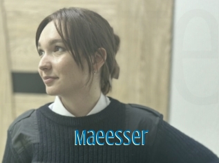 Maeesser