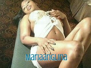 Mariaanglina