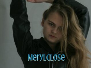 Merylclose