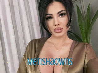 Metishaowns