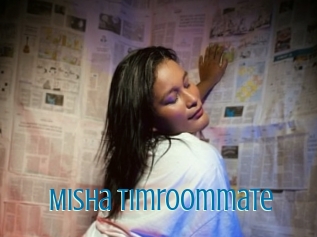 Misha_timroommate