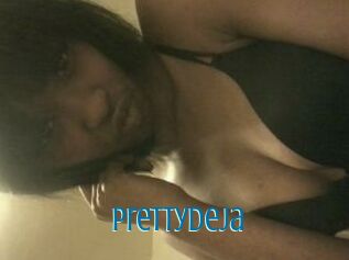 PrettyDeja