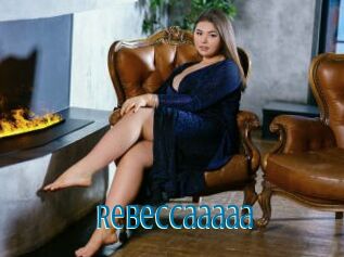 Rebeccaaaaa