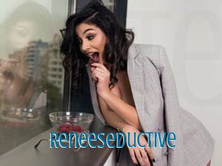 Reneeseductive