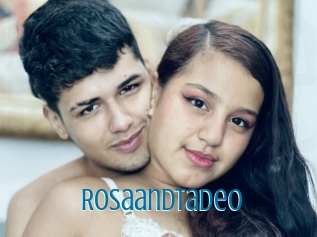 Rosaandtadeo
