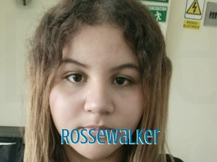 Rossewalker