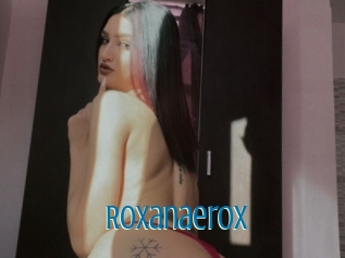 Roxanaerox