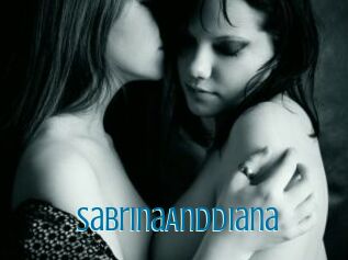 SabrinaAndDiana