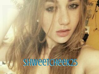 Shweetcheek25